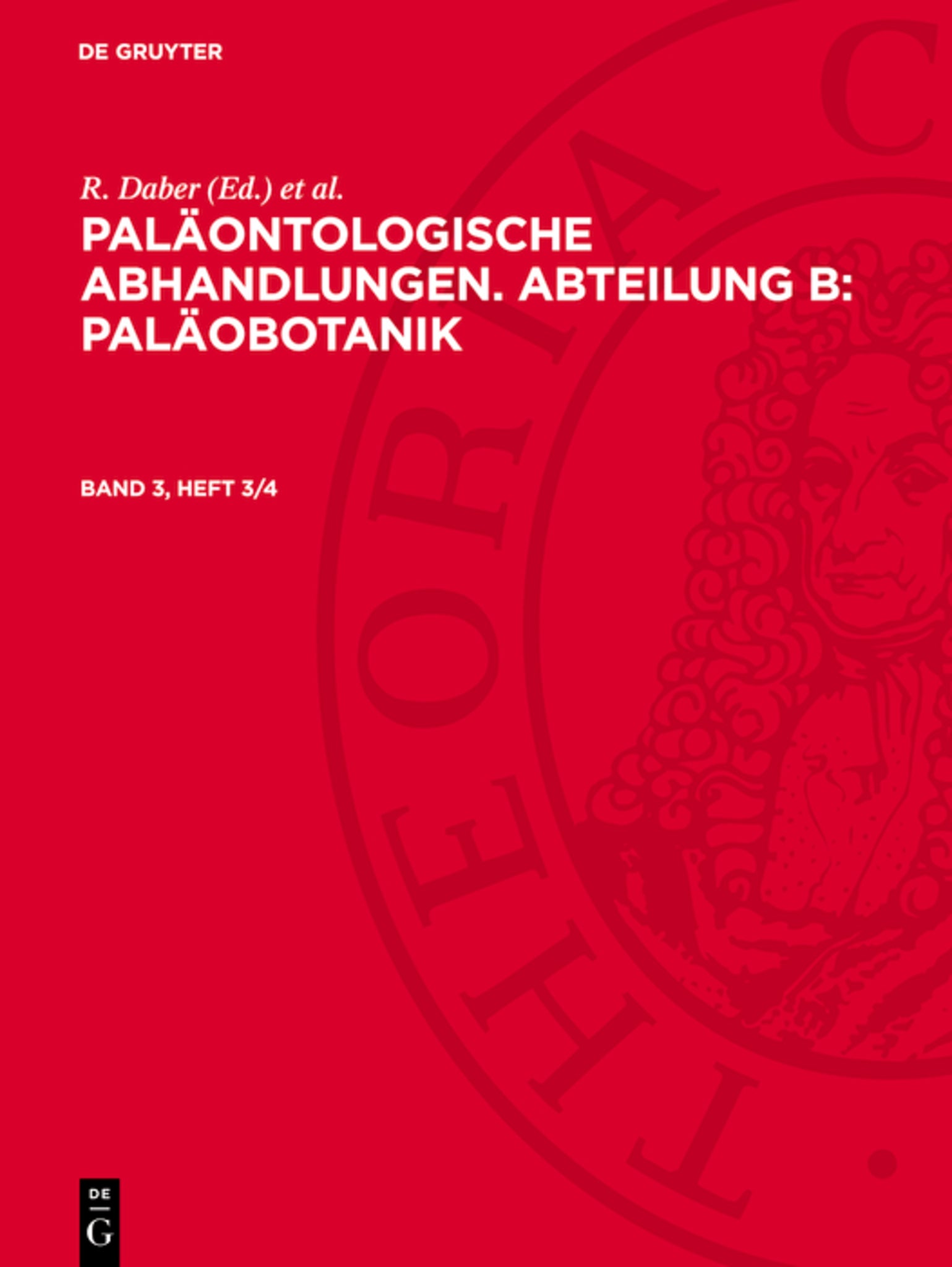Paläontologische Abhandlungen. Abteilung B: Paläobotanik. Band 3, Heft 3/4